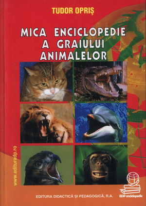 Cover of Mica enciclopedie a graiului animalelor